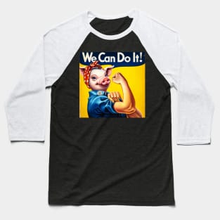 Pig Can Do It! National Pig Day Empowerment Parody Baseball T-Shirt
